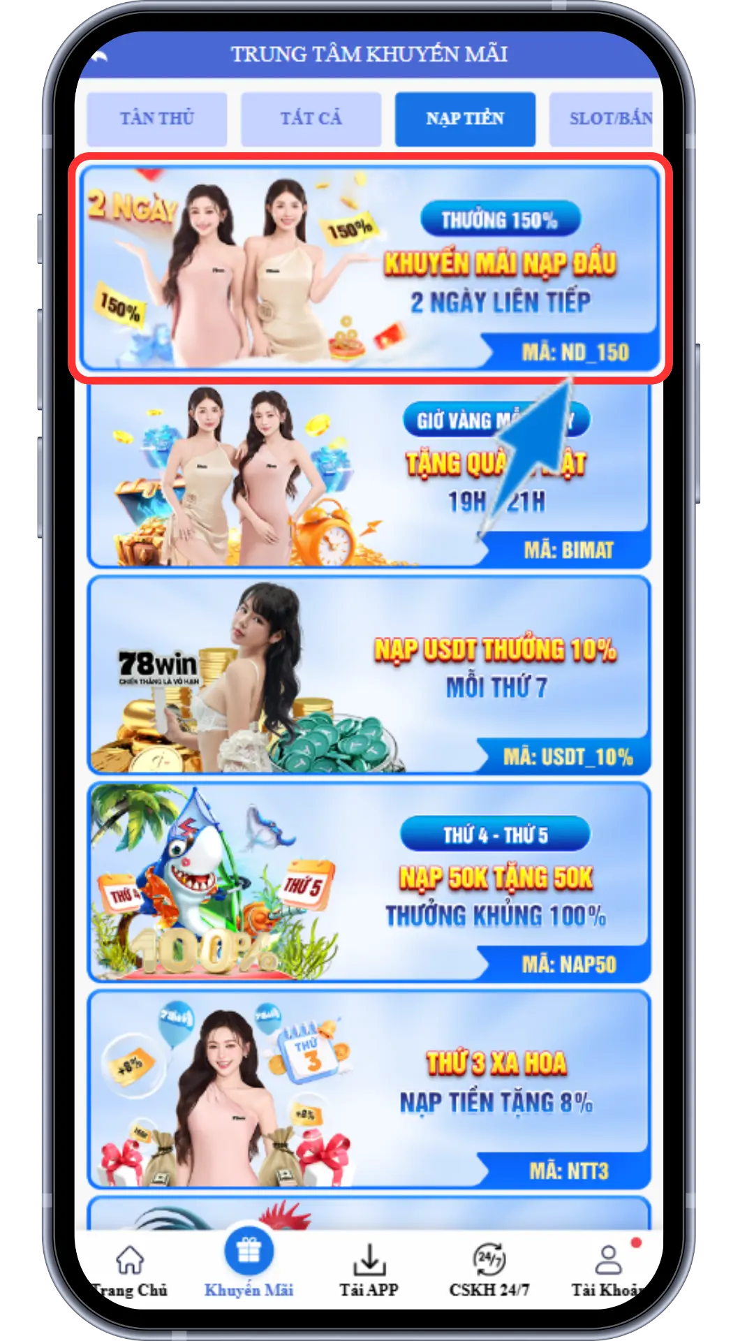 Bước 2 : Tại mục Khuyến Mãi - Chọn khuyến mãi ND_150 